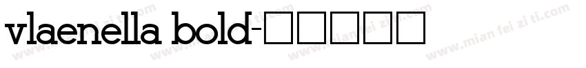 vlaenella bold字体转换